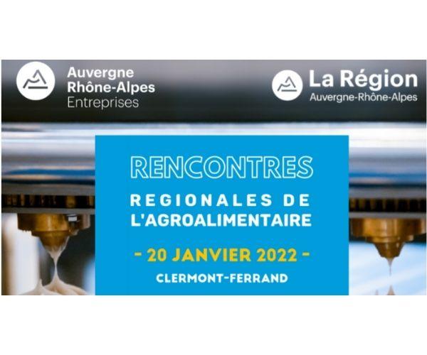 Premières Rencontres de l’Agroalimentaire en région Auvergne Rhône-Alpes