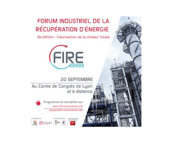 La 9e édition de FIRE (Forum Industriel de la Récupération de l’Energie) se tiendra le 20 septembre au Centre de Congrès de Lyon
