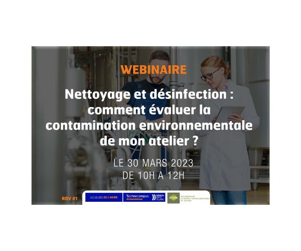 [Webinaire] Nettoyage et désinfection : Comment évaluer la contamination environnementale de mon atelier ?