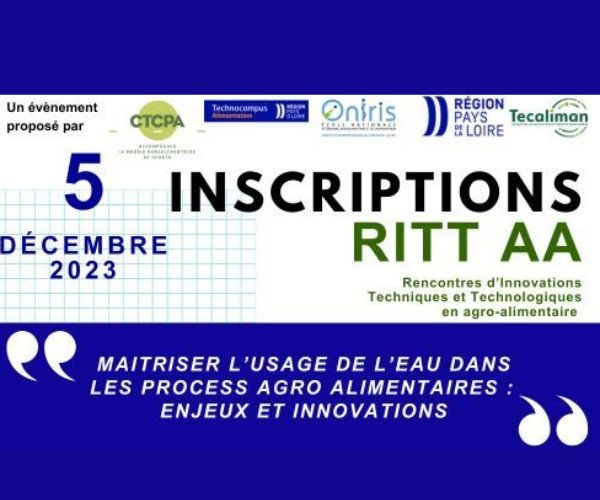 [Prochainement – RITT 2023 ] Maîtriser l’usage de l’eau dans les process agroalimentaires : enjeux et innovations